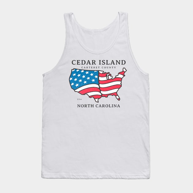 Cedar Island, NC Summer Patriotic Pride This Fourth Tank Top by Contentarama